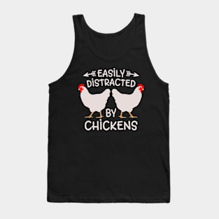 Easily distracted by chickens,farm,farms,farmers,farmer wife,farmer girl,farmer gift Tank Top